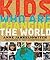 Kids Who Are Changing the World: A Book From the GoodPlanet Foundation