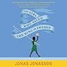 The Girl Who Saved the King of Sweden by Jonas Jonasson