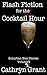 Flash Fiction for the Cocktail Hour - Volume 4