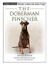 The Doberman Pinscher (Breed Lover's Guide) The Doberman Pinscher (Breed Lover's Guide)