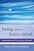 Loving with the Brain in Mind by Mona Dekoven Fishbane