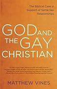 God and the Gay Christian: The Biblical Case in Support of Same-Sex Relationships
