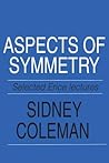 Aspects of Symmetry: Selected Erice Lectures