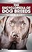 The Encyclopedia of Dog Breeds: A Field Guide to 231 Dog Breeds and Varieties (Pocket Professional Guide)
