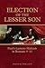 Election of the Lesser Son by David R. Wallace