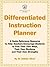 Differentiated Instruction Planner by Debbie Silver