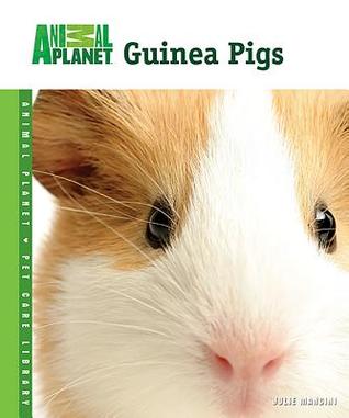 Guinea Pigs (Animal Planet Pet Care Library)