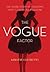 The Vogue Factor: The Insid...