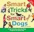 Smart Tricks for Smart Dogs