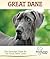 Great Dane: A Practical Guide for the Great Dane (Breed Lover's Guide)