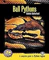 Ball Pythons (Complete Herp Care)