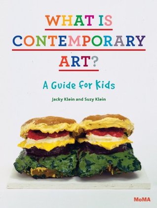 What Is Contemporary Art? A Guide for Kids (Hardcover)