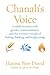 Chanah's Voice: A Rabbi Wrestles with Gender, Commandment, and the Women's Rituals of Baking, Bathing, and Brightening
