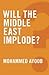 Will the Middle East Implode?