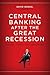 Central Banking after the Great Recession: Lessons Learned, Challenges Ahead