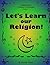 Let's Learn Our Religion by Janette Grant