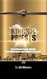 Kings and Priests: God's Divine Partnership for Your Marketplace and Ministry Success