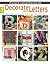 Decorate with Letters: 20 Projects to Personalize Your Life!; Paint, Paper, Decoupage, Shells, Foam, Yarn, Stamping