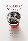 Why Nudge?: The P...