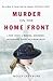 Murder on the Home Front by Molly Lefebure