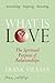 What Is Love? The Spiritual Purpose of Relationships by Frank Vilaasa