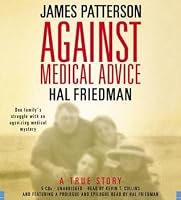 Against Medical Advice by James Patterson