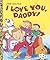 I Love You, Daddy by Edie Evans