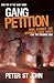 Gang Petition by Peter St. John