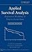Applied Survival Analysis: Regression Modeling of Time-to-Event Data