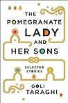 The Pomegranate Lady and Her Sons: Selected Stories
