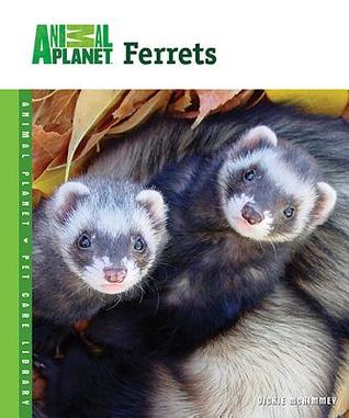 Ferrets (Animal Planet Pet Care Library)