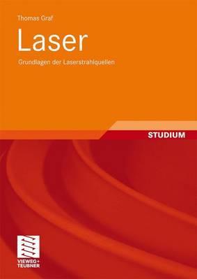 Laser: Grundlagen der Laserstrahlquellen
