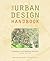 The Urban Design Handbook by Urban Design Associates