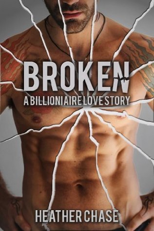 Broken: A Billionaire Love Story