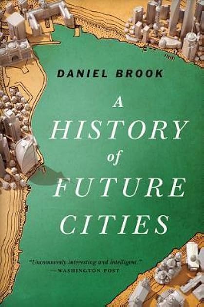 A History of Future Cities