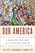 Our America by Felipe Fernández-Armesto