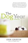 The Dog Year by Ann Garvin The Dog Year by Ann Garvin