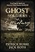 Ghost Soldiers of Gettysburg: Searching for Spirits on America's Most Famous Battlefield
