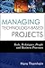 Managing Technology-Based Projects: Tools, Techniques, People and Business Processes