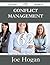 Conflict Management 62 Success Secrets - 62 Most Asked Questi... by Joe Hogan