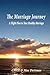 The Marriage Journey: A Flight Plan to Your Healthy Marriage