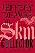 The Skin Collector (Lincoln Rhyme)