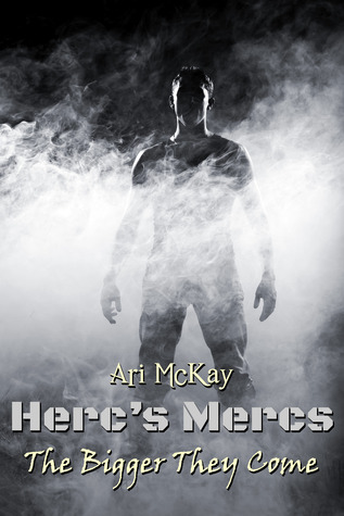 The Bigger They Come (Herc's Mercs #1)