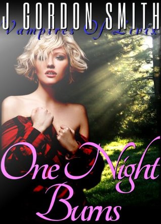 One Night Burns (Vampires of Livix Trilogy, #1)
