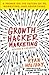Growth Hacker Marketing: A ...