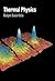 Thermal Physics by Ralph Baierlein