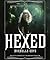 Hexed (The Witch Hunter, #1)