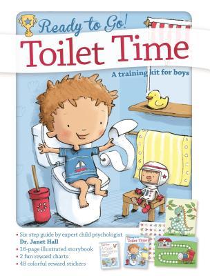 Toilet Time: A Training Kit for Boys: A Positive Step-by-Step Potty Training System (Ready to Go!)