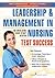 Leadership and Management in Nursing Test Success by Frances H. Cornelius