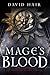 Mage's Blood (The Moontide Quartet by David Hair